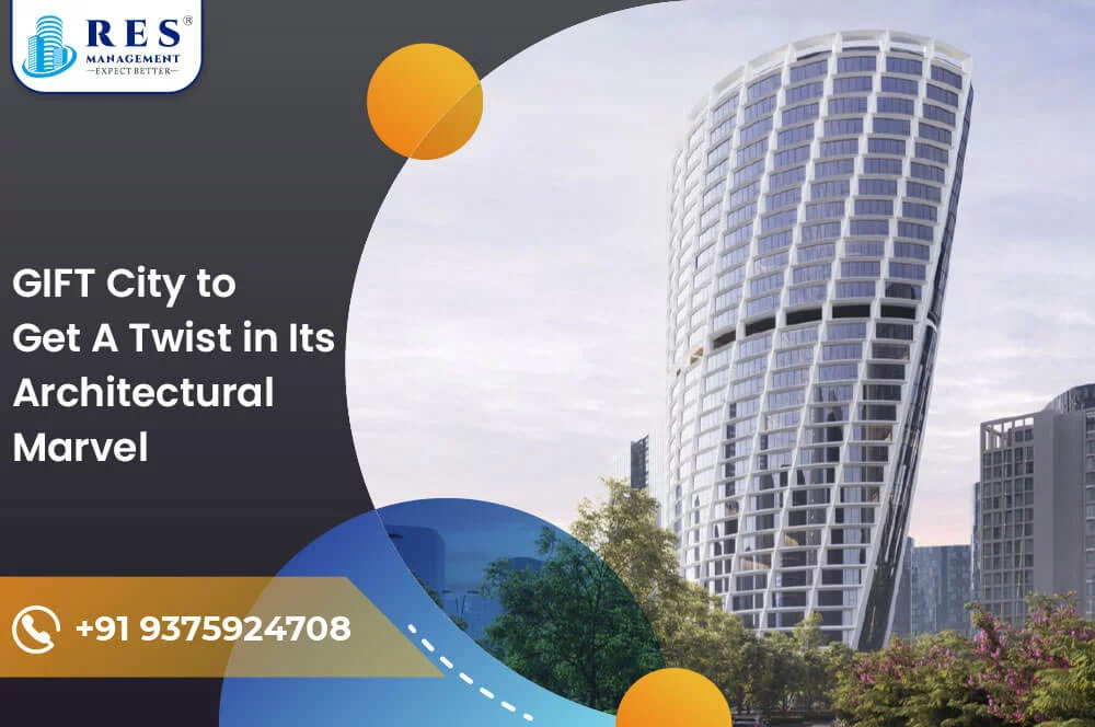 GIFT City to Get A Twist in Its Architectural Marvel
